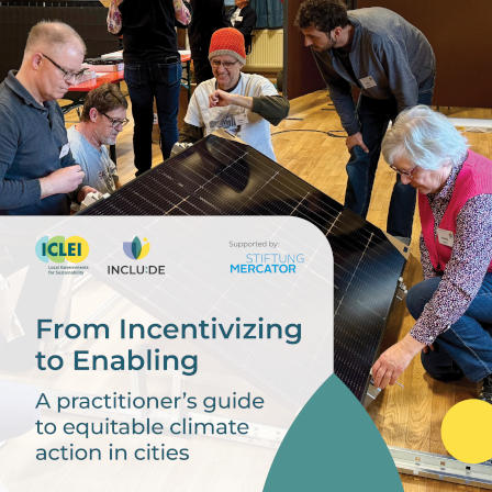 From Incentivising to Enabling: A practitioner's guide to equitable climate action in cities
